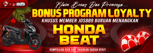 BONUS LOYALTY PROGRAM JOS889