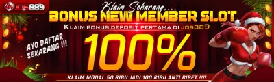 Bonus Jos889 New Member Slot 100%