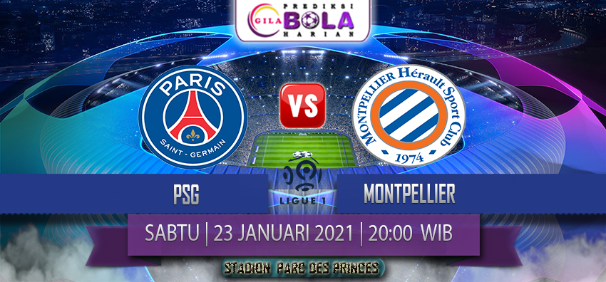 Prediksi Psg Vs Montpellier 23 Januari 2021